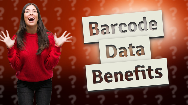 Barcode Data Benefits