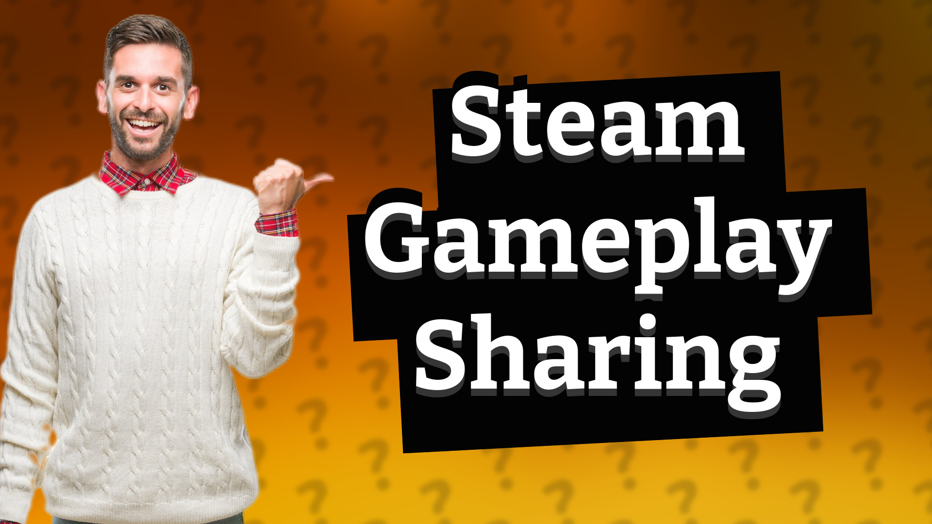 Steam Gameplay Sharing