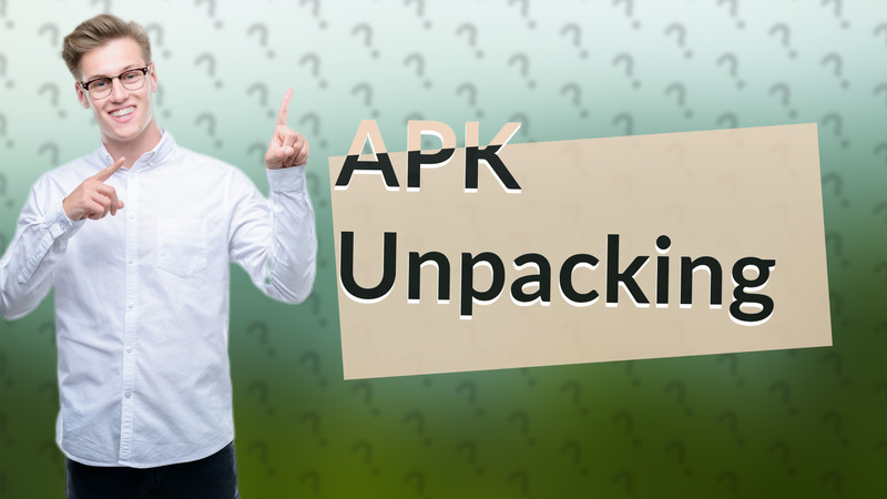 APK Unpacking