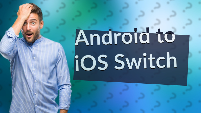 Android to iOS Switch