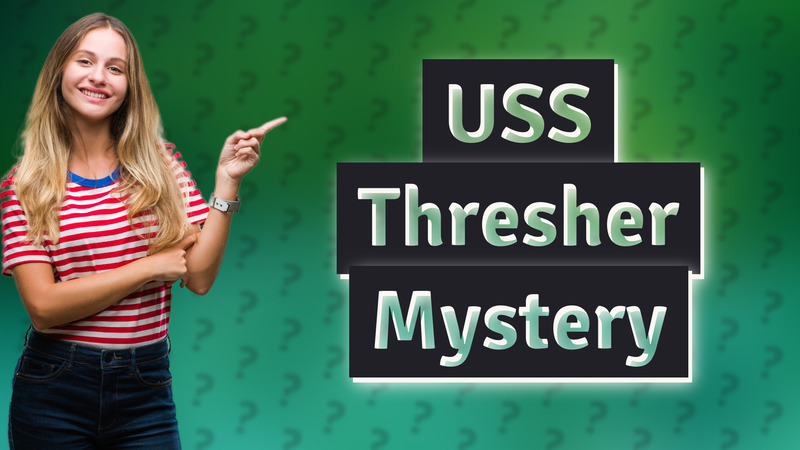 USS Thresher Mystery