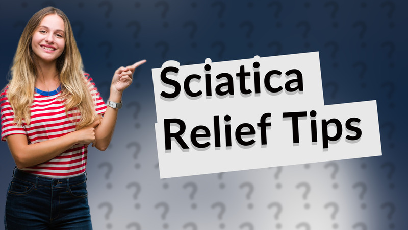 Sciatica Relief Tips