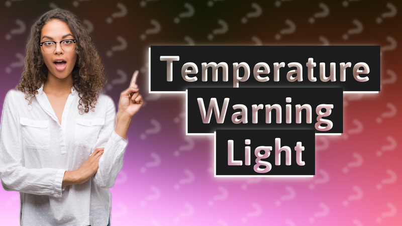 Temperature Warning Light