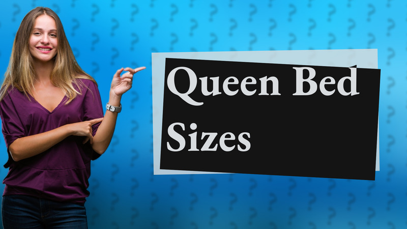 Queen Bed Sizes