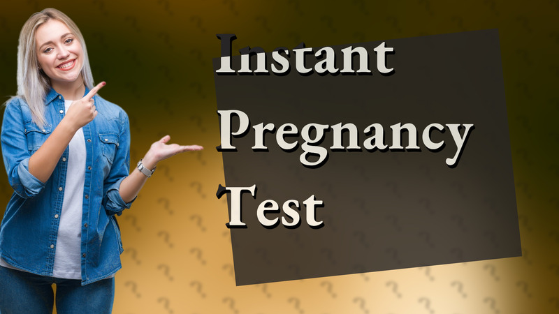 Instant Pregnancy Test