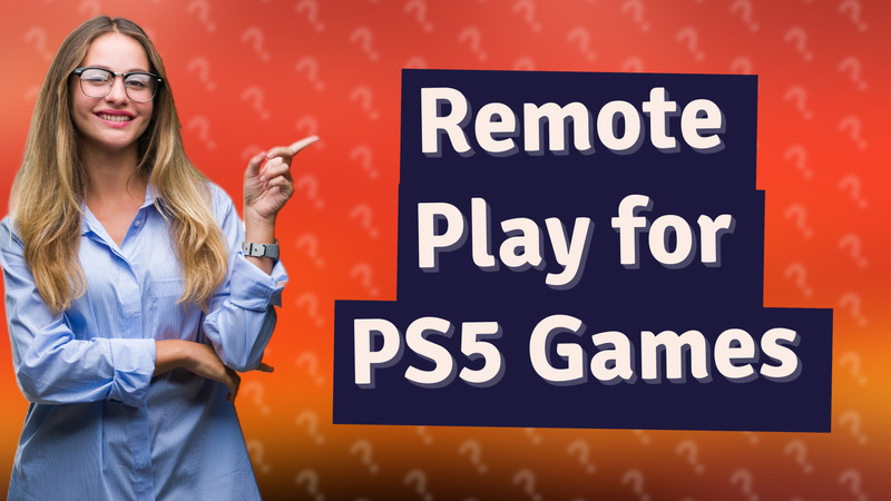 Remote Play for PS5 Games