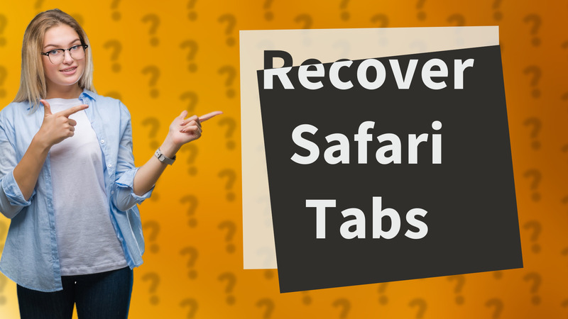 Recover Safari Tabs