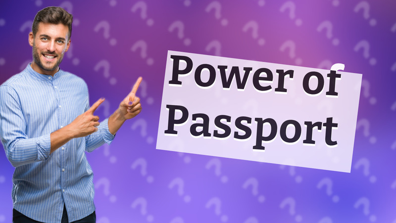 Power of Passport