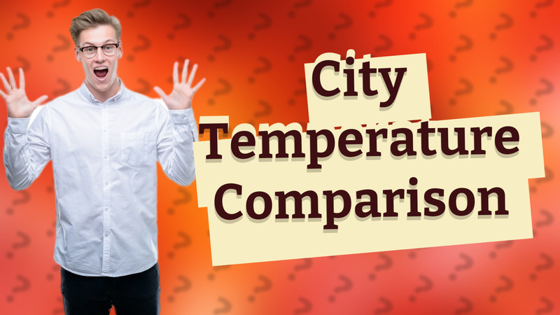 City Temperature Comparison