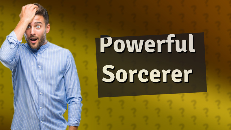 Powerful Sorcerer