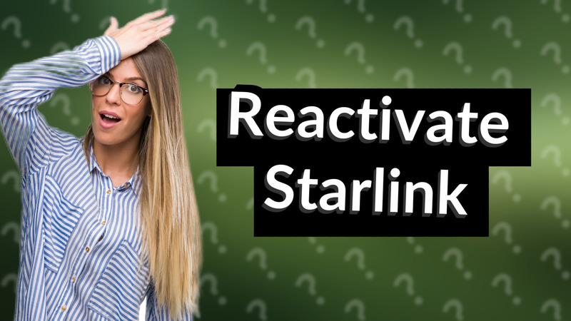 Reactivate Starlink