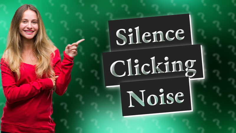 Silence Clicking Noise