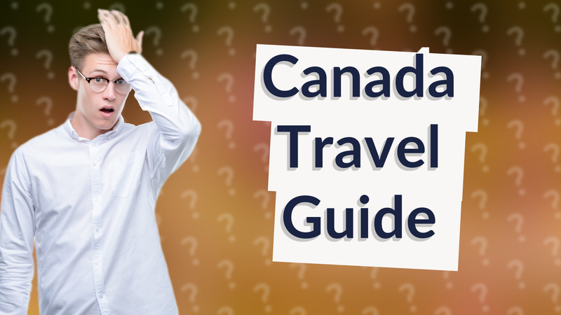 Canada Travel Guide