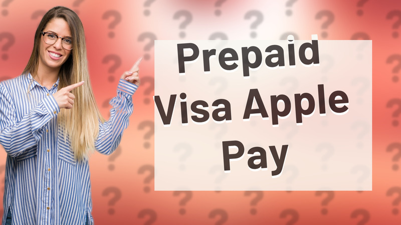 Prepaid Visa Apple Pay