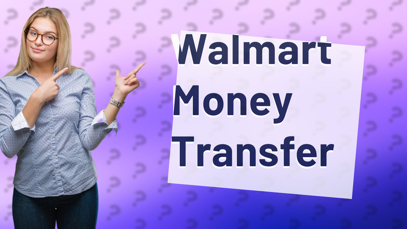 Walmart Money Transfer