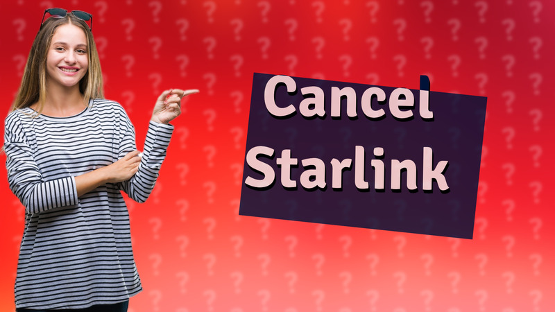 Cancel Starlink