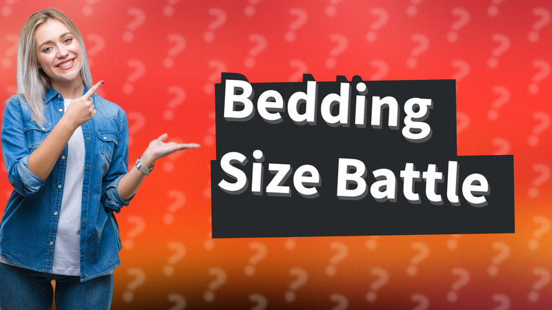 Bedding Size Battle