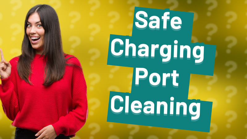 Safe Charging Port Cleaning