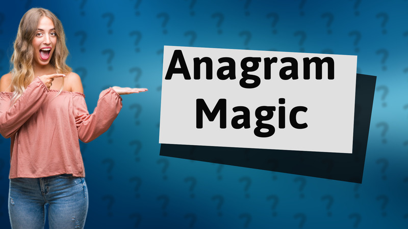 Anagram Magic