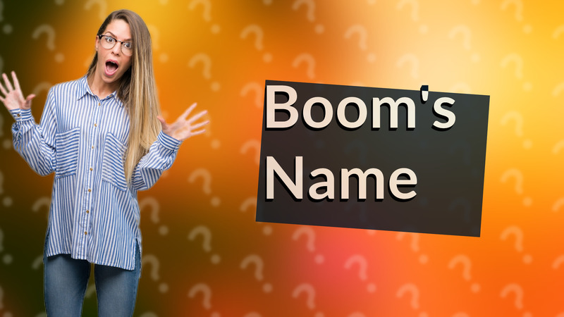 Boom's Name