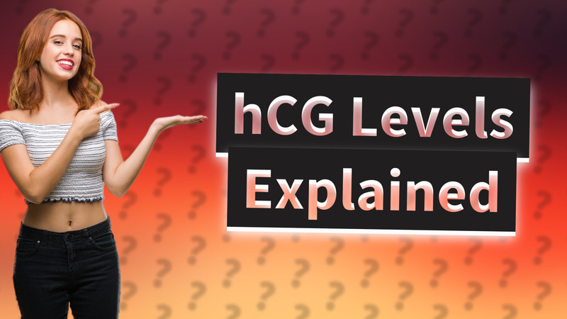 hCG Levels Explained