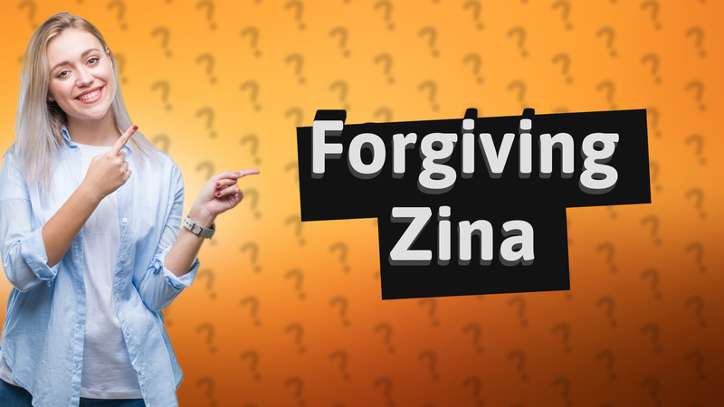 Forgiving Zina