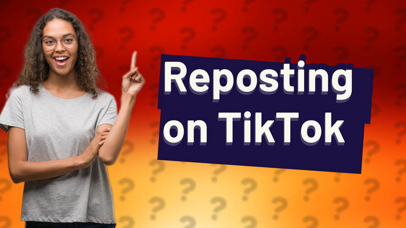 Reposting on TikTok