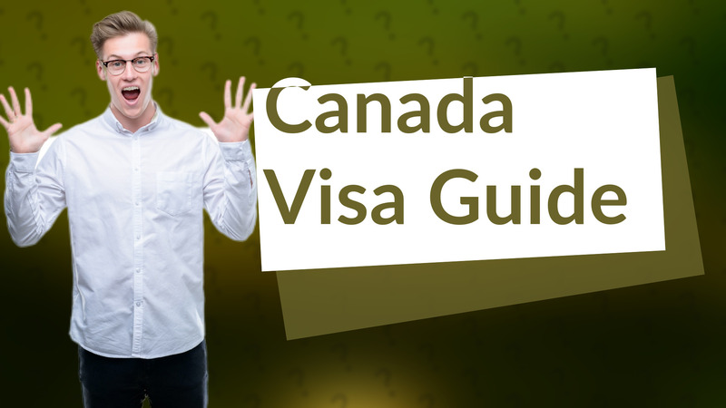 Canada Visa Guide