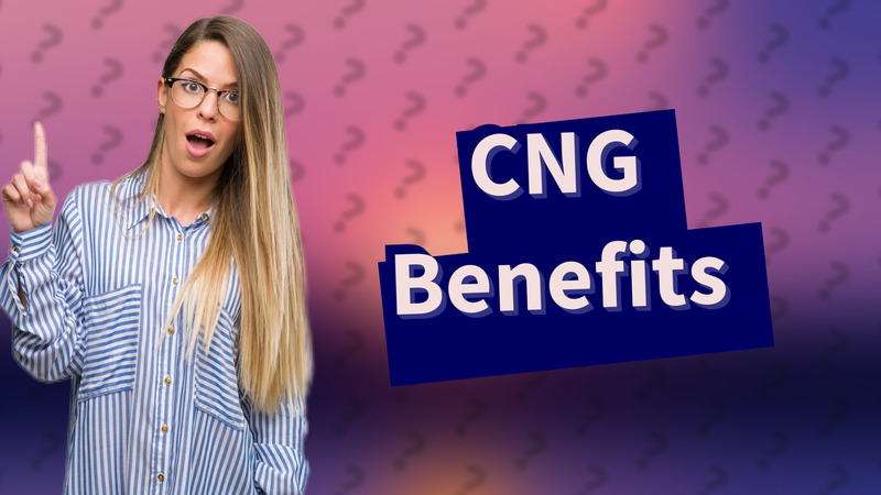 CNG Benefits