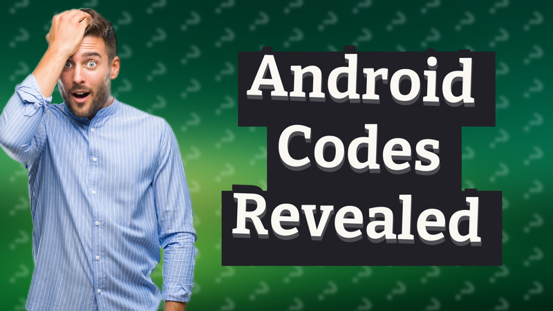 Android Codes Revealed