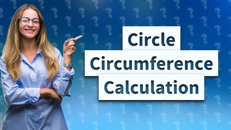 Circle Circumference Calculation