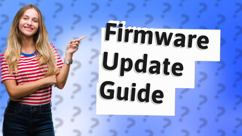 Firmware Update Guide