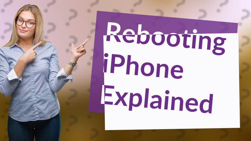 Rebooting iPhone Explained