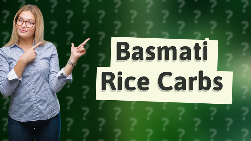 Basmati Rice Carbs