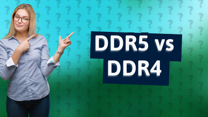 DDR5 vs DDR4