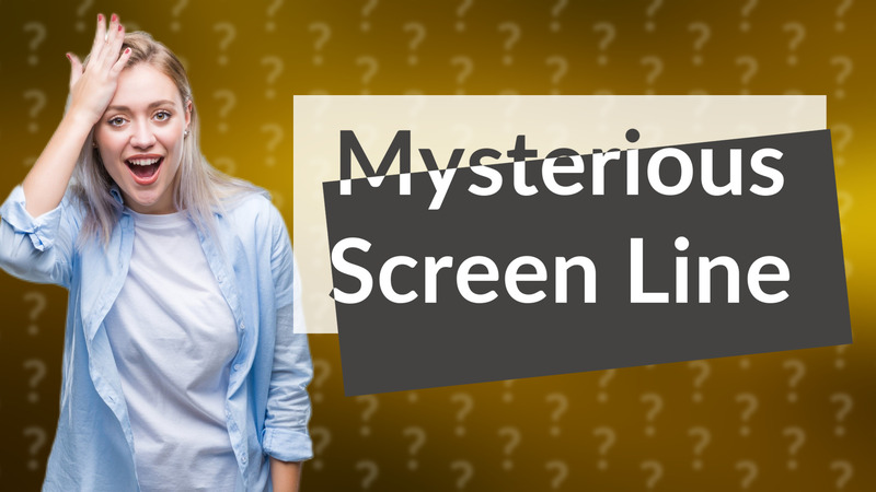 Mysterious Screen Line