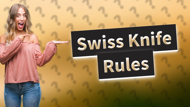 Swiss Knife Rules