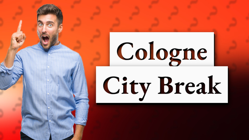 Cologne City Break