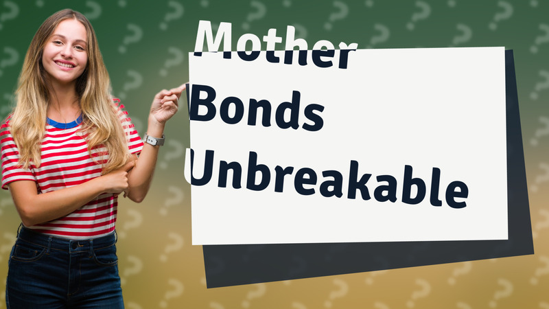 Mother Bonds Unbreakable