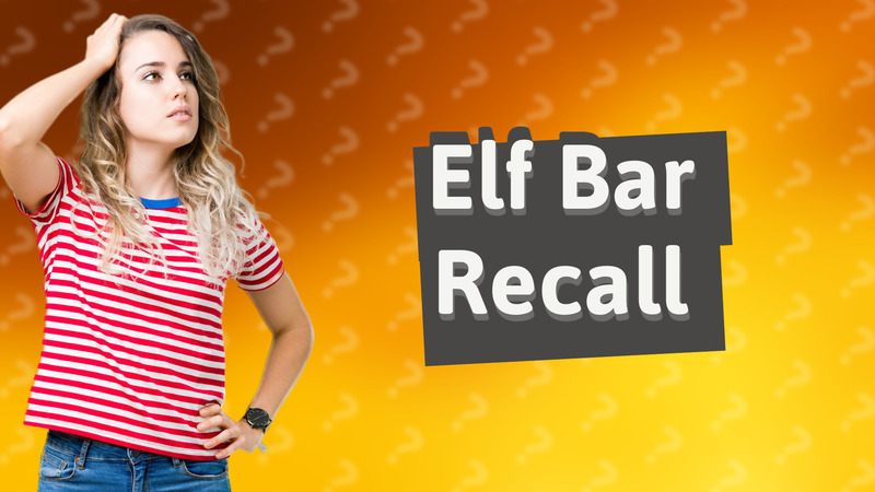 Elf Bar Recall