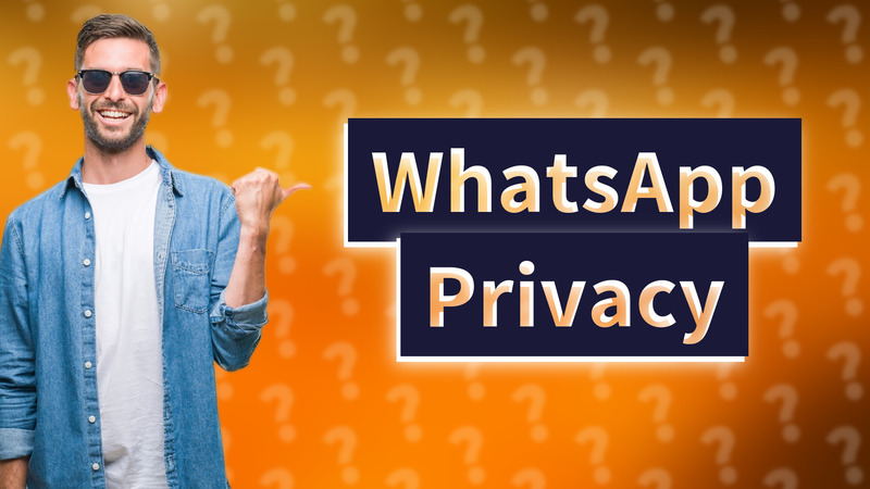 WhatsApp Privacy