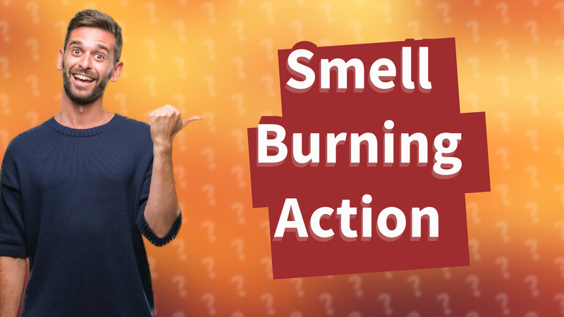 Smell Burning Action