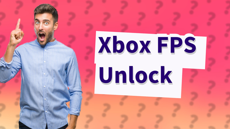 Xbox FPS Unlock