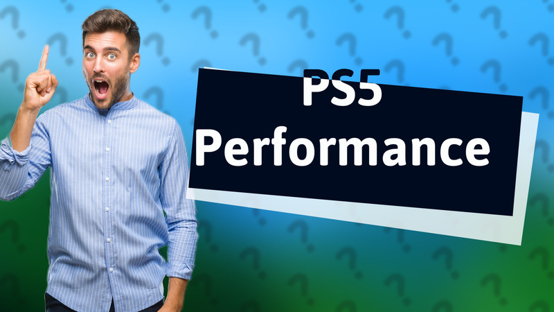 PS5 Performance