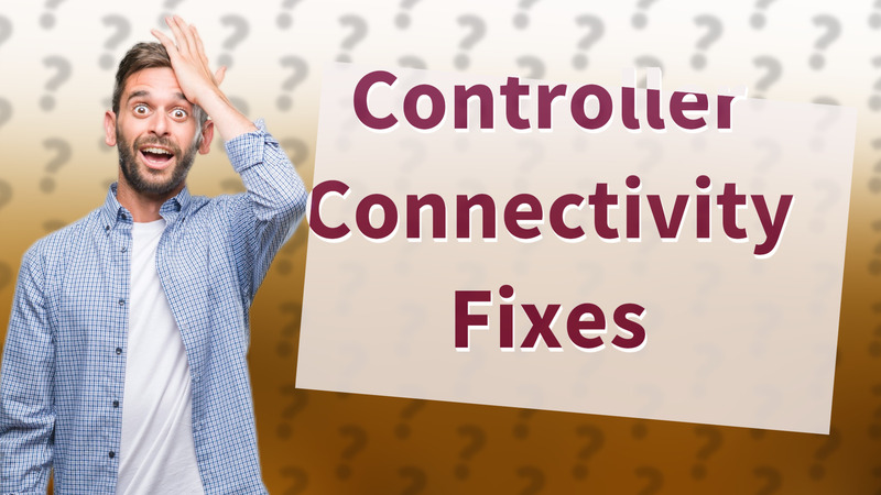Controller Connectivity Fixes