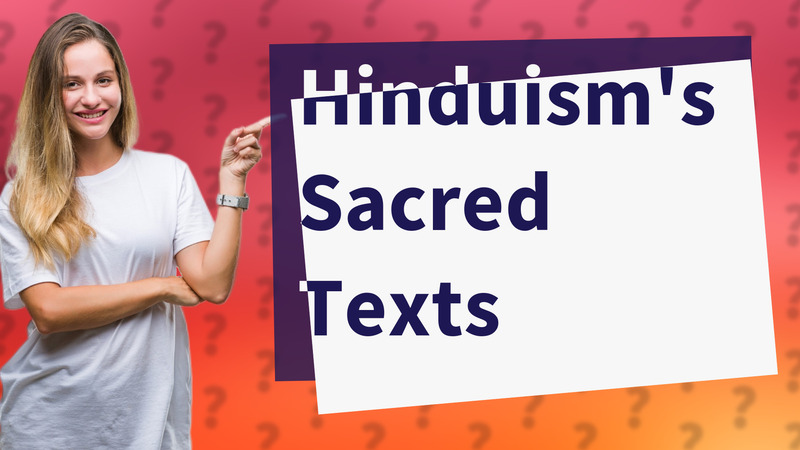 Hinduism's Sacred Texts