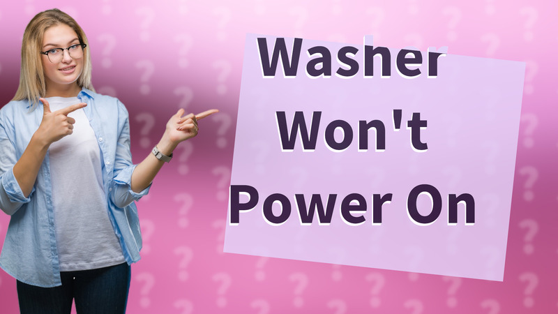 Washer Won't Power On