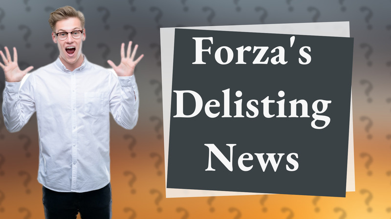 Forza's Delisting News