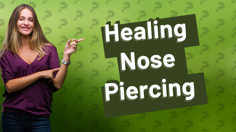 Healing Nose Piercing