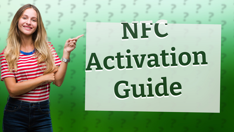 NFC Activation Guide